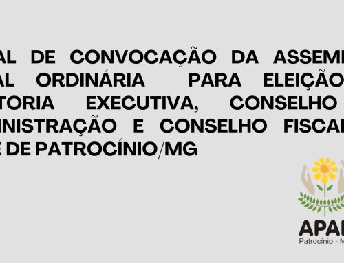 APAE DE PATROCÍNIO CONVOCA PARA ASSEMBLEIA GERAL ORDINÁRIA